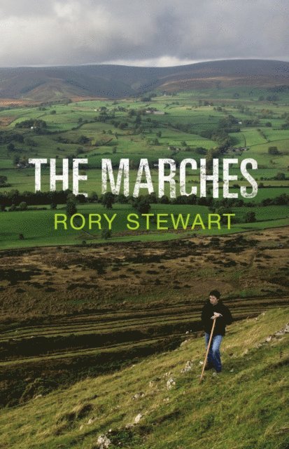 Rory Stewart - Marches, E-bok