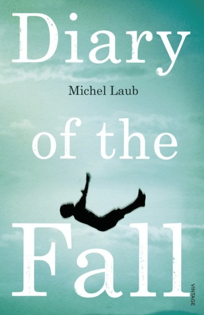 Michel Laub - Diary of the Fall, E-bok