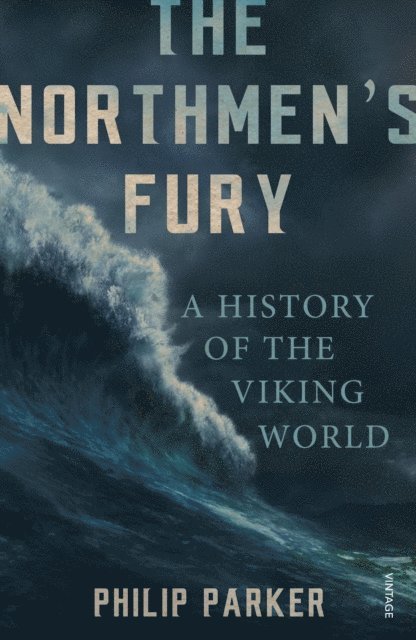 Philip Parker - Northmen's Fury, E-bok
