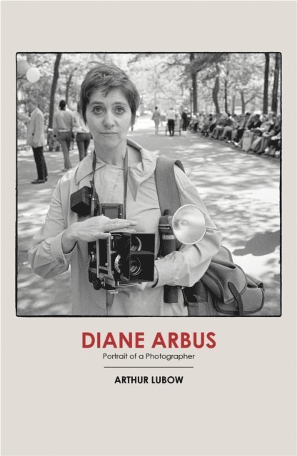 Arthur Lubow - Diane Arbus, E-bok