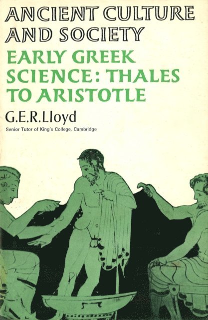G E R Lloyd - Early Greek Science, E-bok