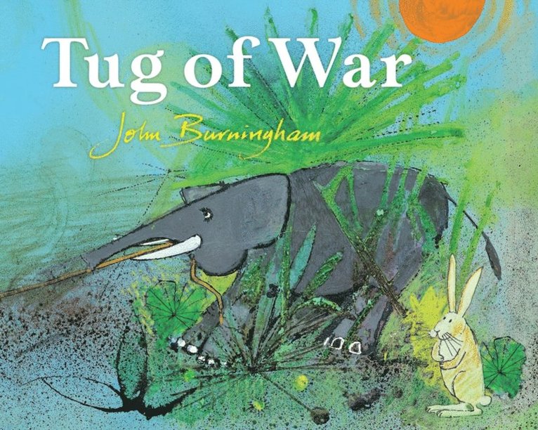 John Burningham, Sue Buswell - Tug of War, E-bok