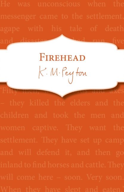 K M Peyton - Firehead, E-bok