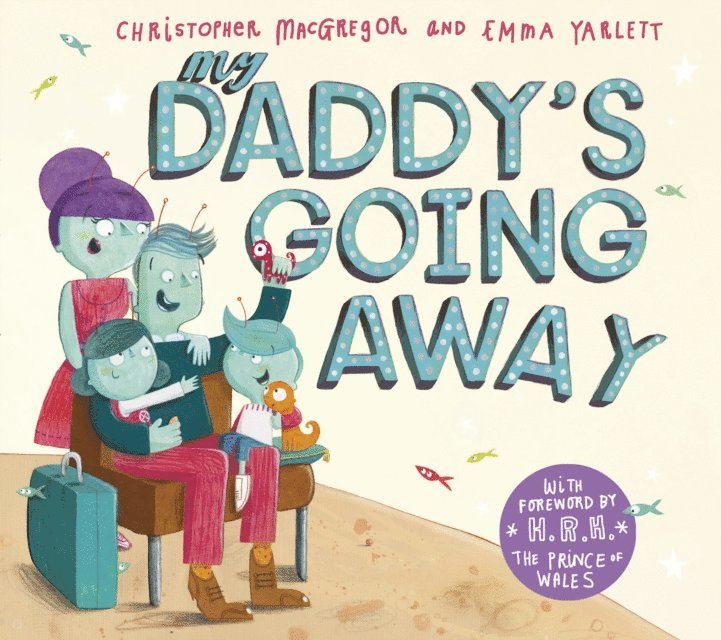 Christopher MacGregor, Sue Buswell - My Daddy's Going Away, E-bok