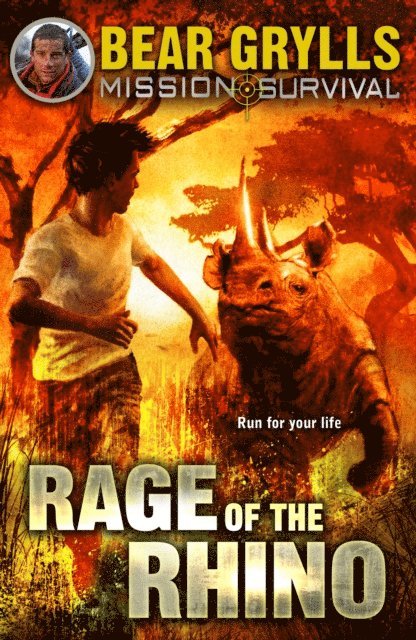 Bear Grylls - Mission Survival 7: Rage of the Rhino, E-bok