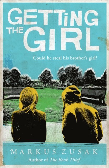 Markus Zusak - Getting the Girl, E-bok