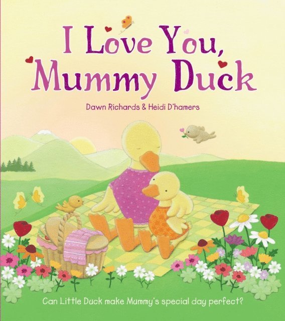 Dawn Richards - I Love You, Mummy Duck, E-bok