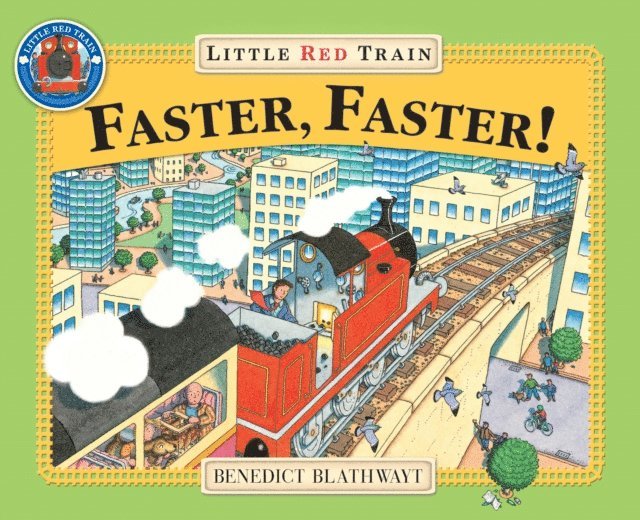 Benedict Blathwayt - Little Red Train: Faster, Faster, E-bok