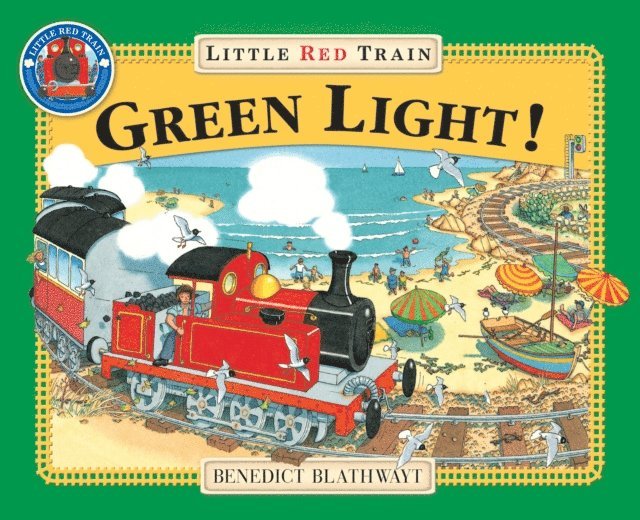 Benedict Blathwayt - Little Red Train: Green Light, E-bok