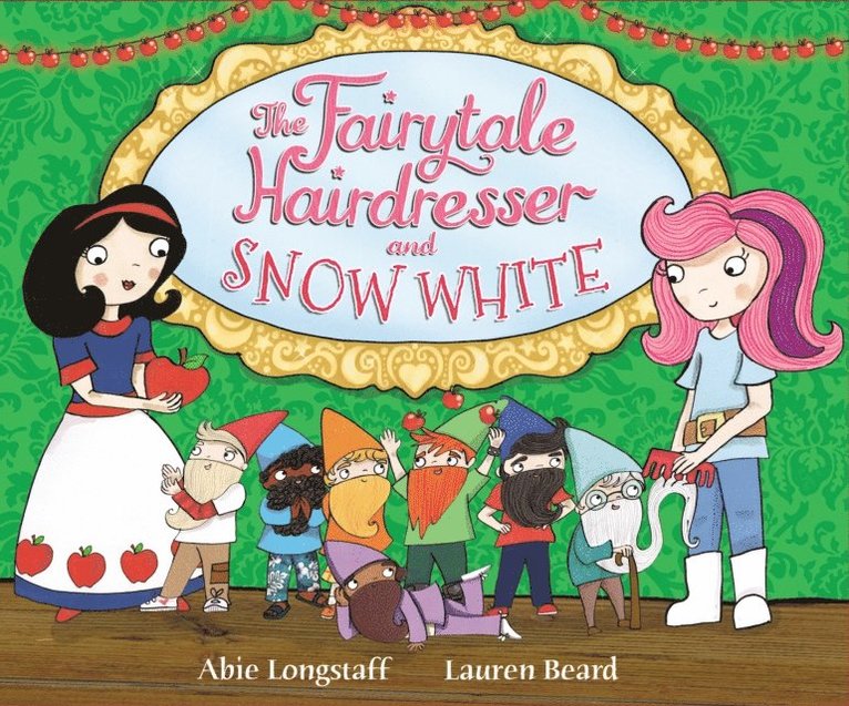 Abie Longstaff - Fairytale Hairdresser and Snow White, E-bok