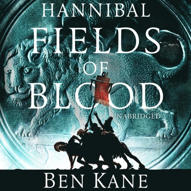 Ben Kane - Hannibal: Fields of Blood, Ljudbok
