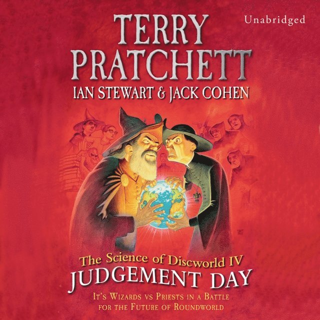 Terry Pratchett, Jack Cohen, Ian Stewart - Science of Discworld IV, Ljudbok