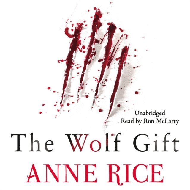 Anne Rice - Wolf Gift, Ljudbok