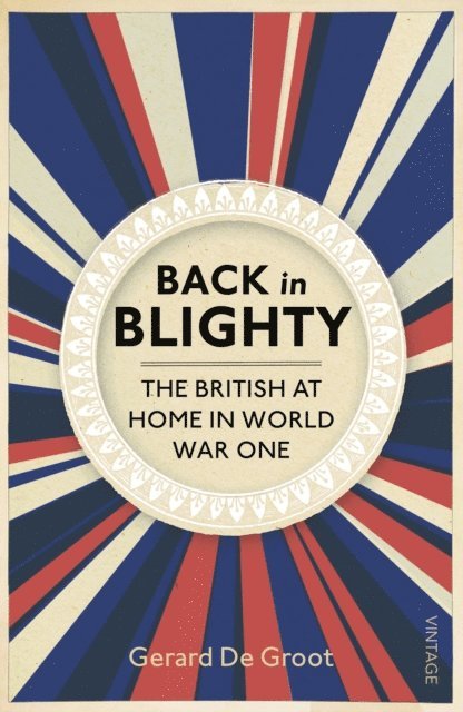 Gerard DeGroot - Back in Blighty, E-bok. Tillgänglighet: Lägg i varukorg