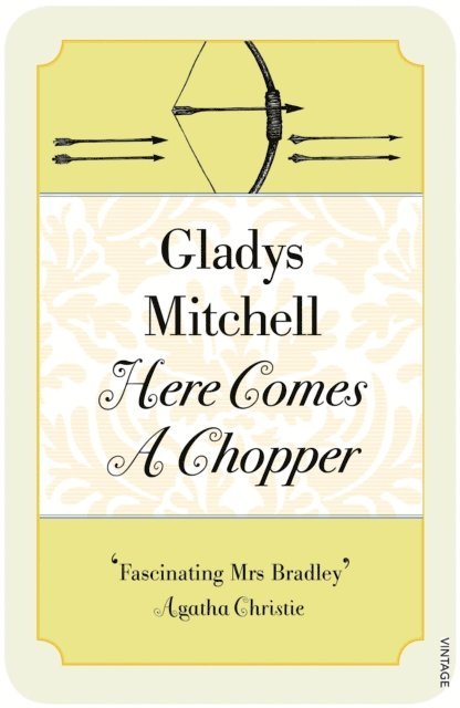 Gladys Mitchell - Here Comes a Chopper, E-bok