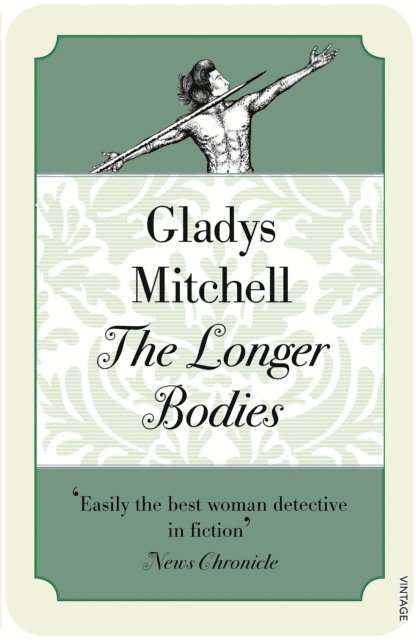 Gladys Mitchell - Longer Bodies, E-bok