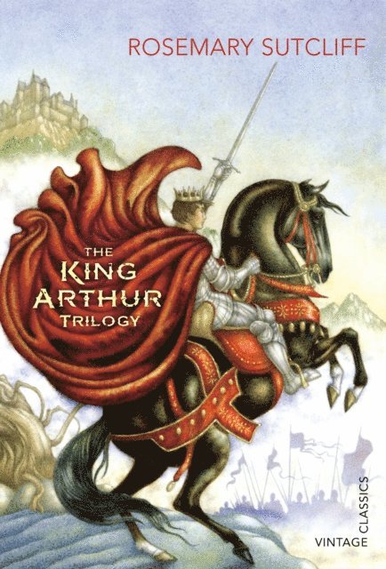 Rosemary Sutcliff - King Arthur Trilogy, E-bok
