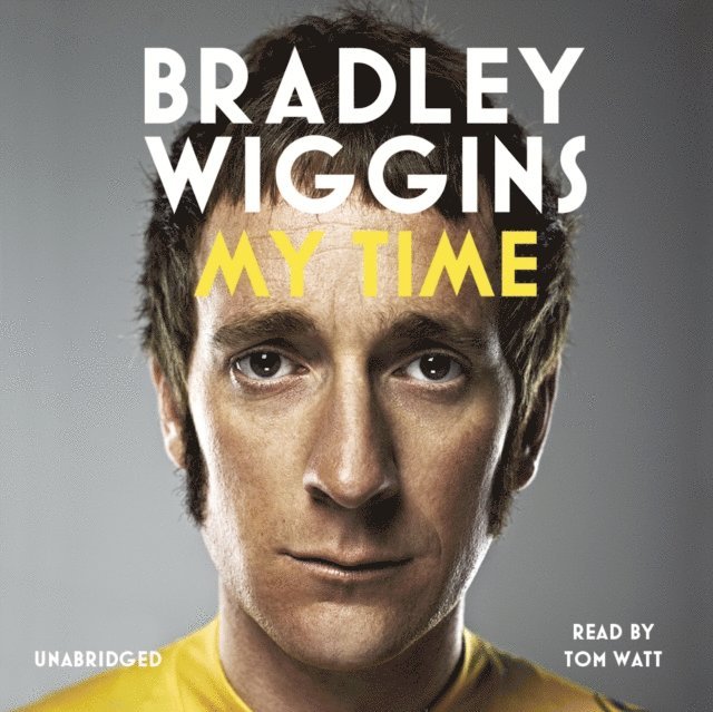 Bradley Wiggins - Bradley Wiggins - My Time, Ljudbok