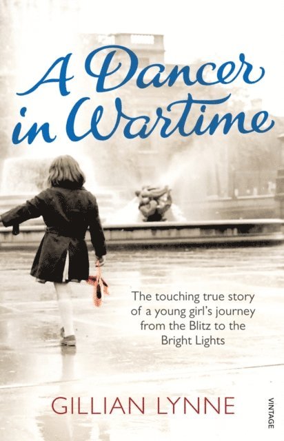 Gillian Lynne - Dancer in Wartime, E-bok