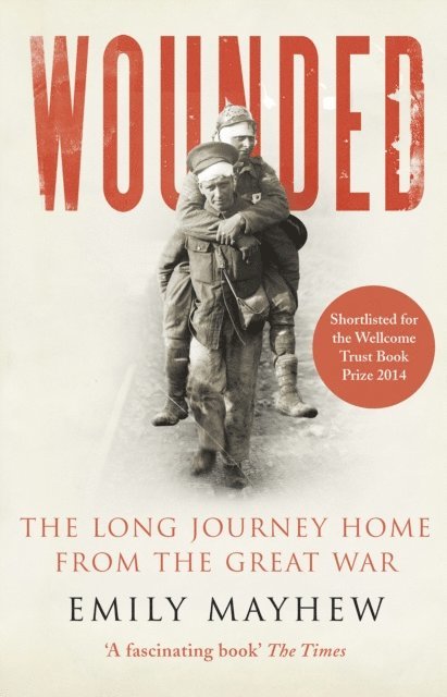 Emily Mayhew - Wounded, E-bok