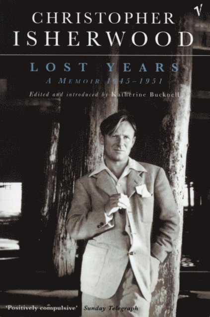Christopher Isherwood, Katherine Bucknell - Lost Years, E-bok