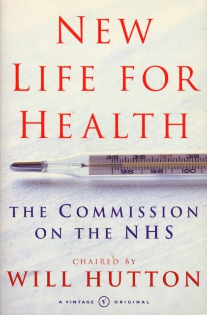 Will Hutton - New Life For Health, E-bok