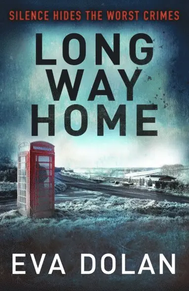 Eva Dolan - Long Way Home, E-bok