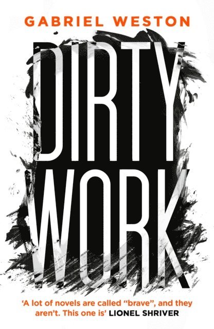 Gabriel Weston - Dirty Work, E-bok