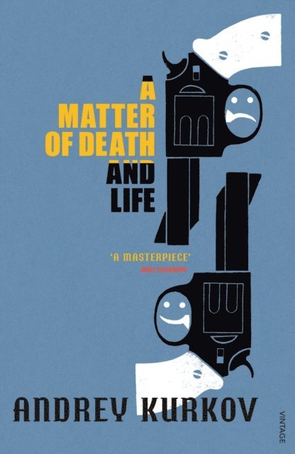 Andrey Kurkov - Matter of Death and Life, E-bok