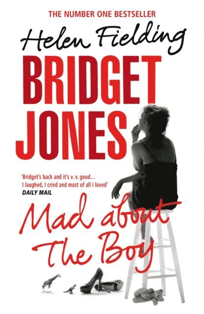 Helen Fielding - Bridget Jones: Mad About the Boy, E-bok