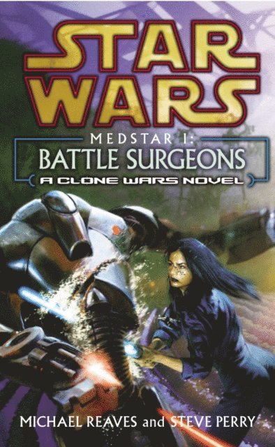 Michael Reaves, Steve Perry - Star Wars: Medstar I - Battle Surgeons, E-bok