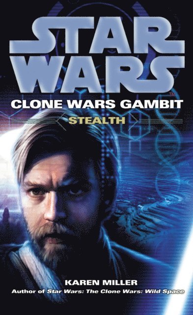 Karen Miller - Star Wars: Clone Wars Gambit - Stealth, E-bok