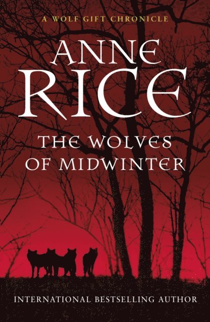 Anne Rice - Wolves of Midwinter, E-bok