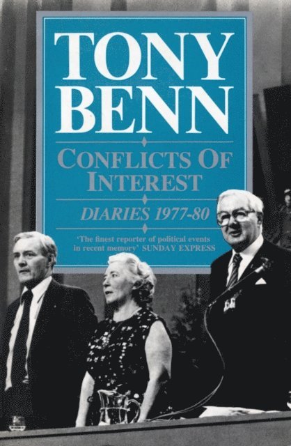 Tony Benn - Conflicts Of Interest, E-bok