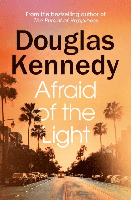 Douglas Kennedy - Afraid of the Light, E-bok