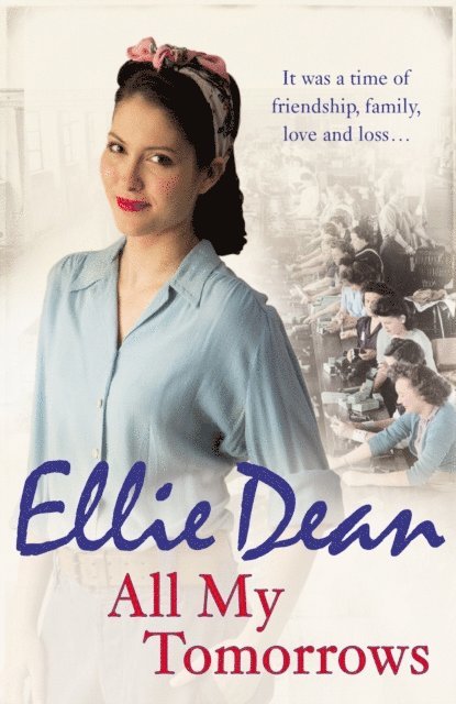 Ellie Dean - All My Tomorrows, E-bok