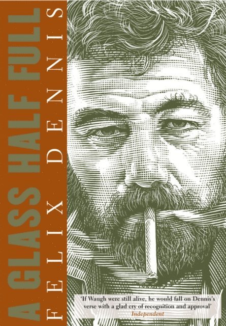 Felix Dennis - Glass Half Full, E-bok