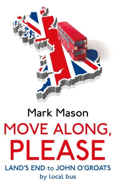 Mark Mason - Move Along, Please, E-bok