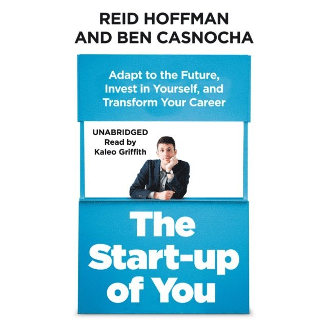 Ben Casnocha, Reid Hoffman - Start-up of You, Ljudbok