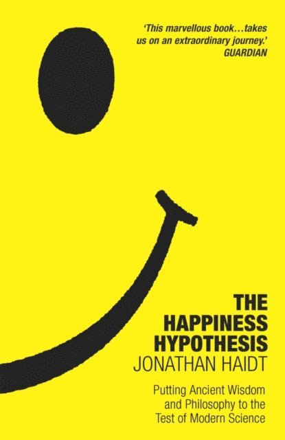 Jonathan Haidt - Happiness Hypothesis, E-bok