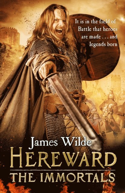 James Wilde - Hereward: The Immortals, E-bok
