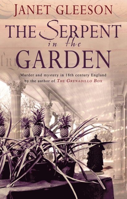 Janet Gleeson - Serpent In The Garden, E-bok