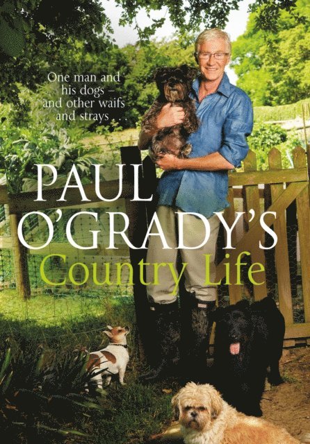 Paul O'Grady - Paul O'Grady's Country Life, E-bok