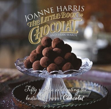 Joanne Harris, Fran Warde - Little Book of Chocolat, E-bok