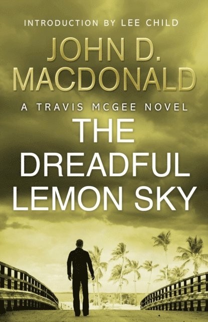 John D MacDonald - Dreadful Lemon Sky: Introduction by Lee Child, E-bok