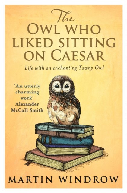 Martin Windrow - Owl Who Liked Sitting on Caesar, E-bok