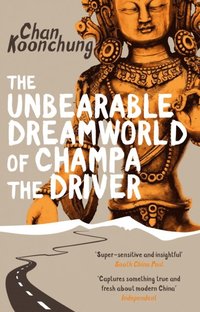 Unbearable Dreamworld of Champa the Driver