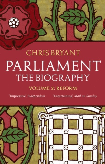 Chris Bryant - Parliament: The Biography (Volume II - Reform), E-bok