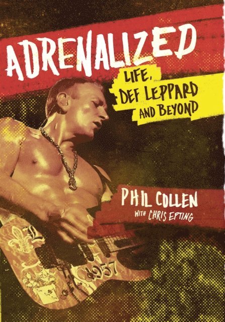 Philip Collen, Chris Epting - Adrenalized, E-bok