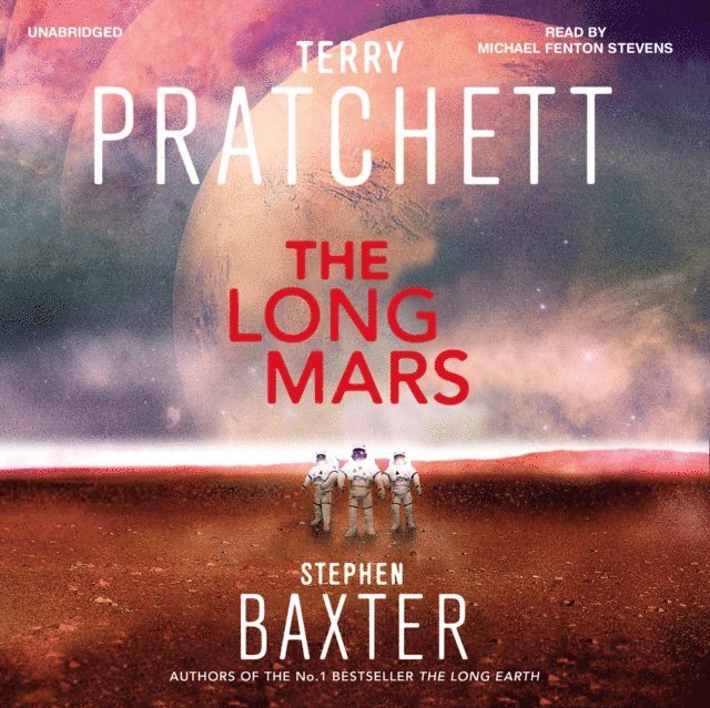 Terry Pratchett, Stephen Baxter - Long Mars, Ljudbok